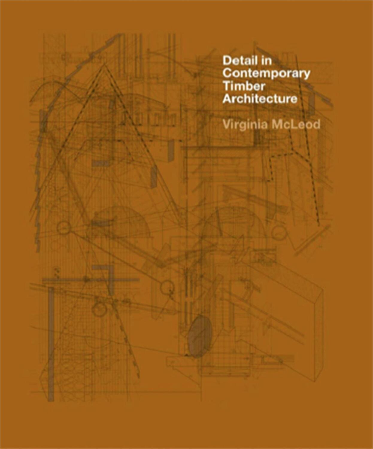 Cover: 9781780676555 | Detail in Contemporary Timber Architecture (paperback) | Mcleod | Buch