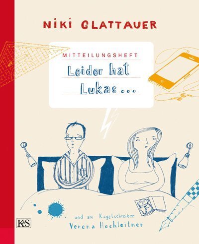 Cover: 9783218008815 | Mitteilungsheft: Leider hat Lukas ... | Nikolaus Glattauer | Buch