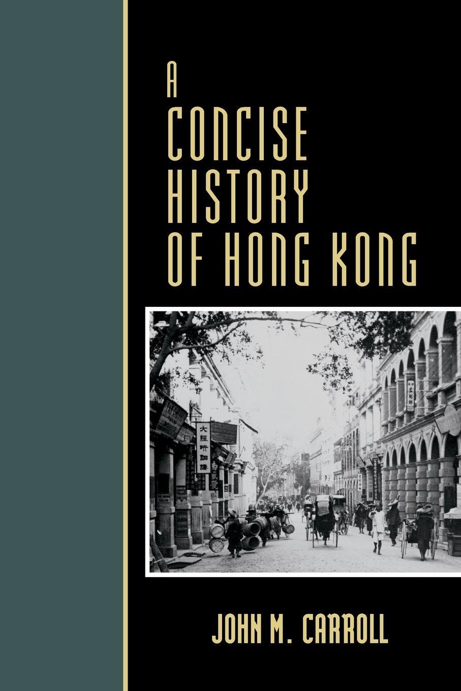 Cover: 9780742534223 | A Concise History of Hong Kong | John M. Carroll | Taschenbuch | 2007