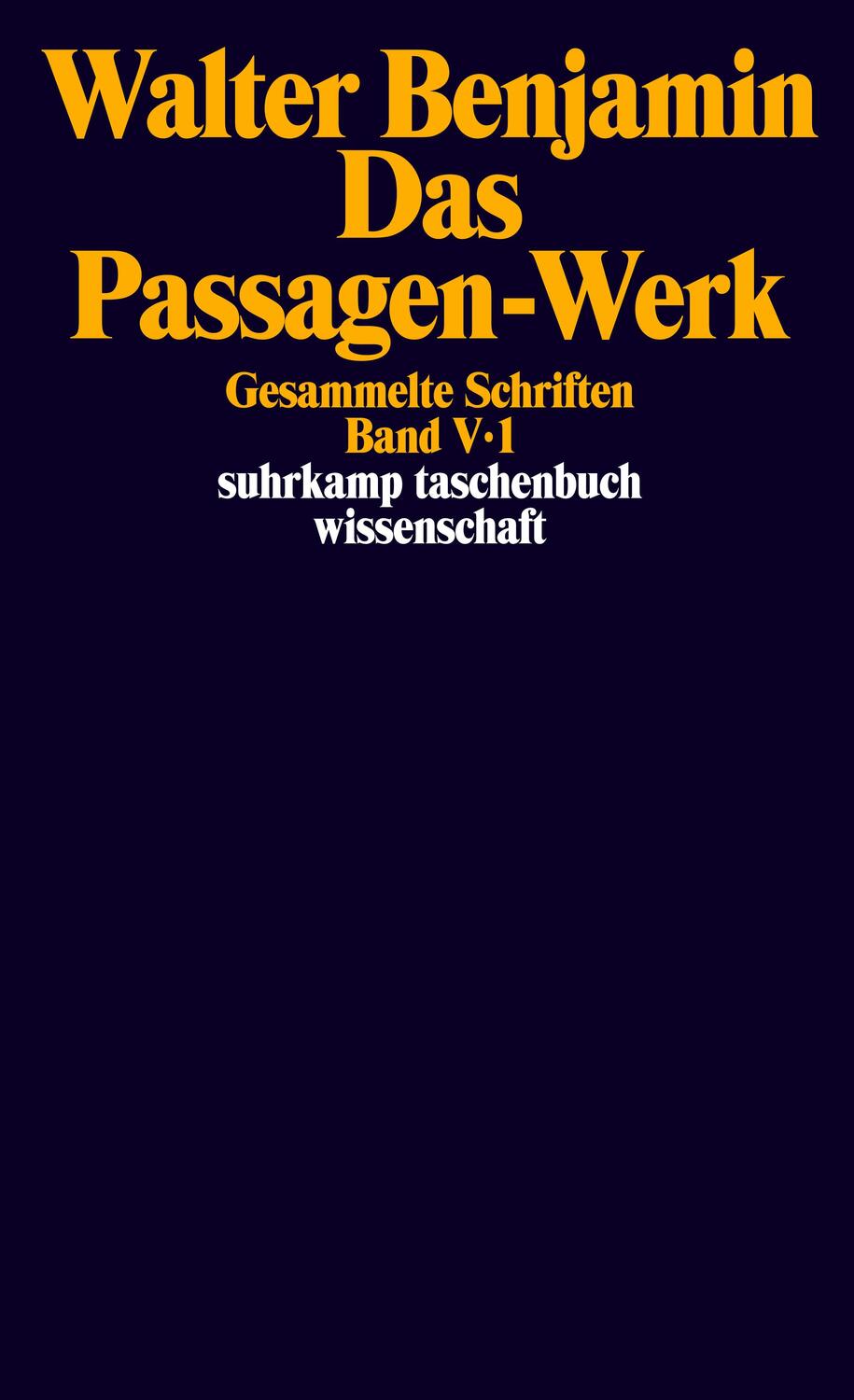Cover: 9783518285350 | Gesammelte Schriften V. Das Passagen-Werk | Walter Benjamin | Buch