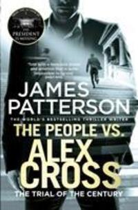 Cover: 9781784753634 | The People vs. Alex Cross | (Alex Cross 25) | James Patterson | Buch