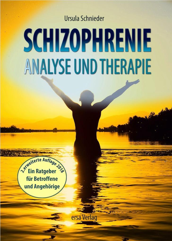 Cover: 9783981484434 | Schizophrenie - Analyse und Therapie | Ursula Schnieder | Taschenbuch