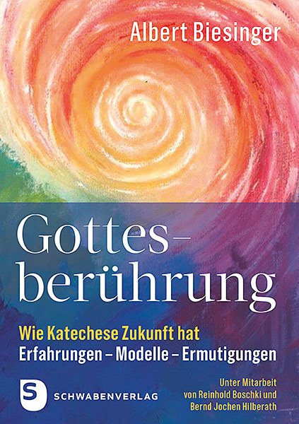 Cover: 9783796617669 | Gottesberührung - Wie Katechese Zukunft hat | Albert Biesinger | Buch