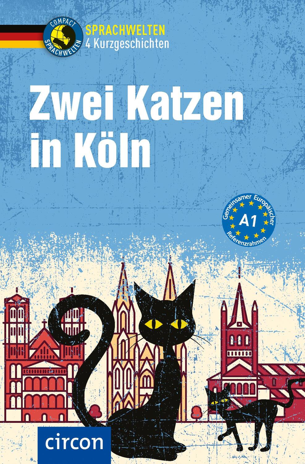 Cover: 9783817421657 | Zwei Katzen in Köln | Deutsch als Fremdsprache (DaF) A1 | Taschenbuch