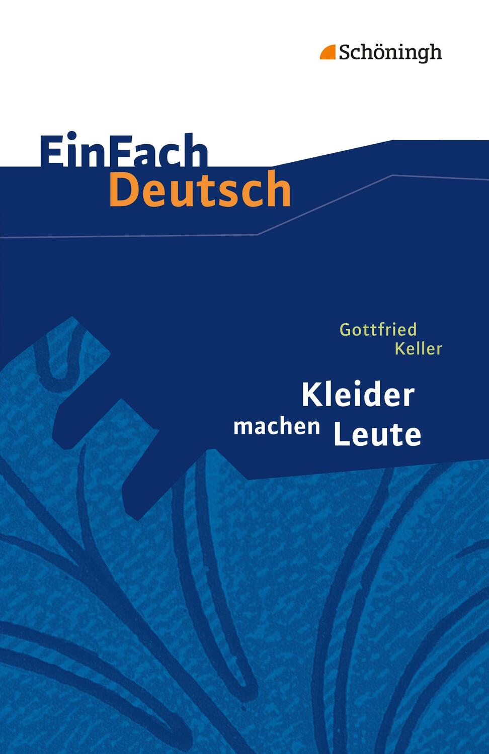 Cover: 9783140223256 | Kleider machen Leute. EinFach Deutsch Textausgaben | Gottfried Keller