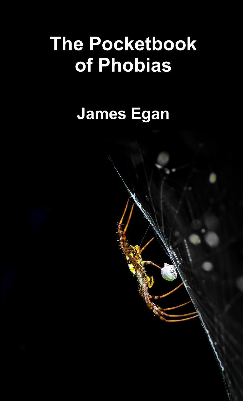 Cover: 9781326348229 | The Pocket Book of Phobias | James Egan | Taschenbuch | Paperback