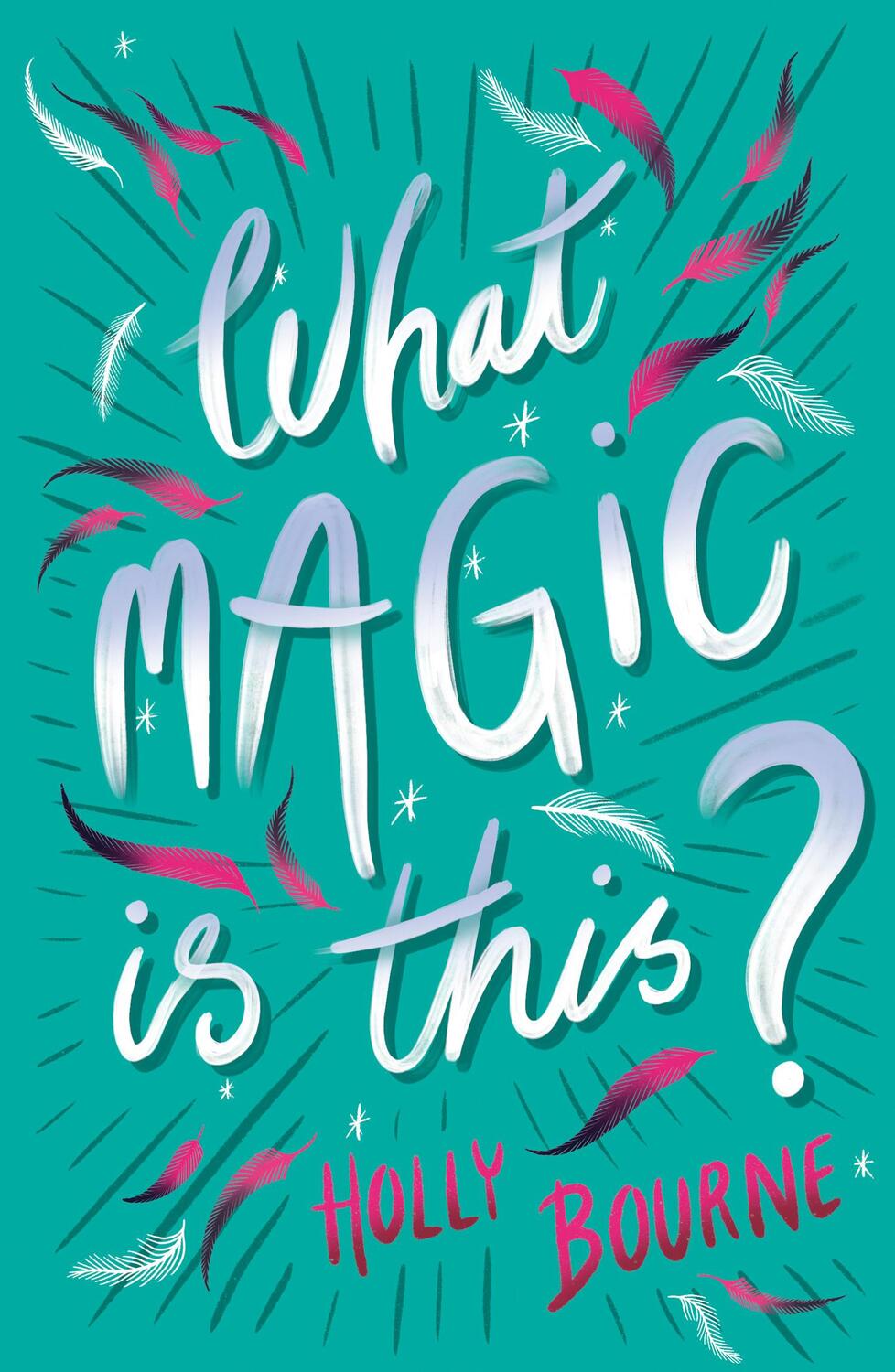 Cover: 9781781128855 | What Magic Is This? | Holly Bourne | Taschenbuch | Teen | Englisch