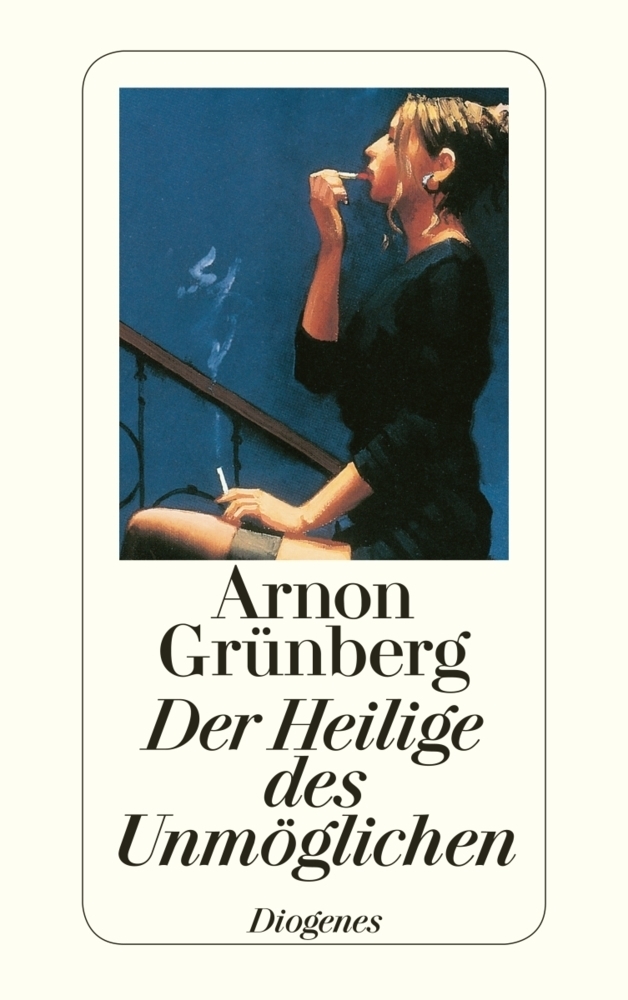 Cover: 9783257240979 | Der Heilige des Unmöglichen | Arnon Grünberg | Taschenbuch | 176 S.