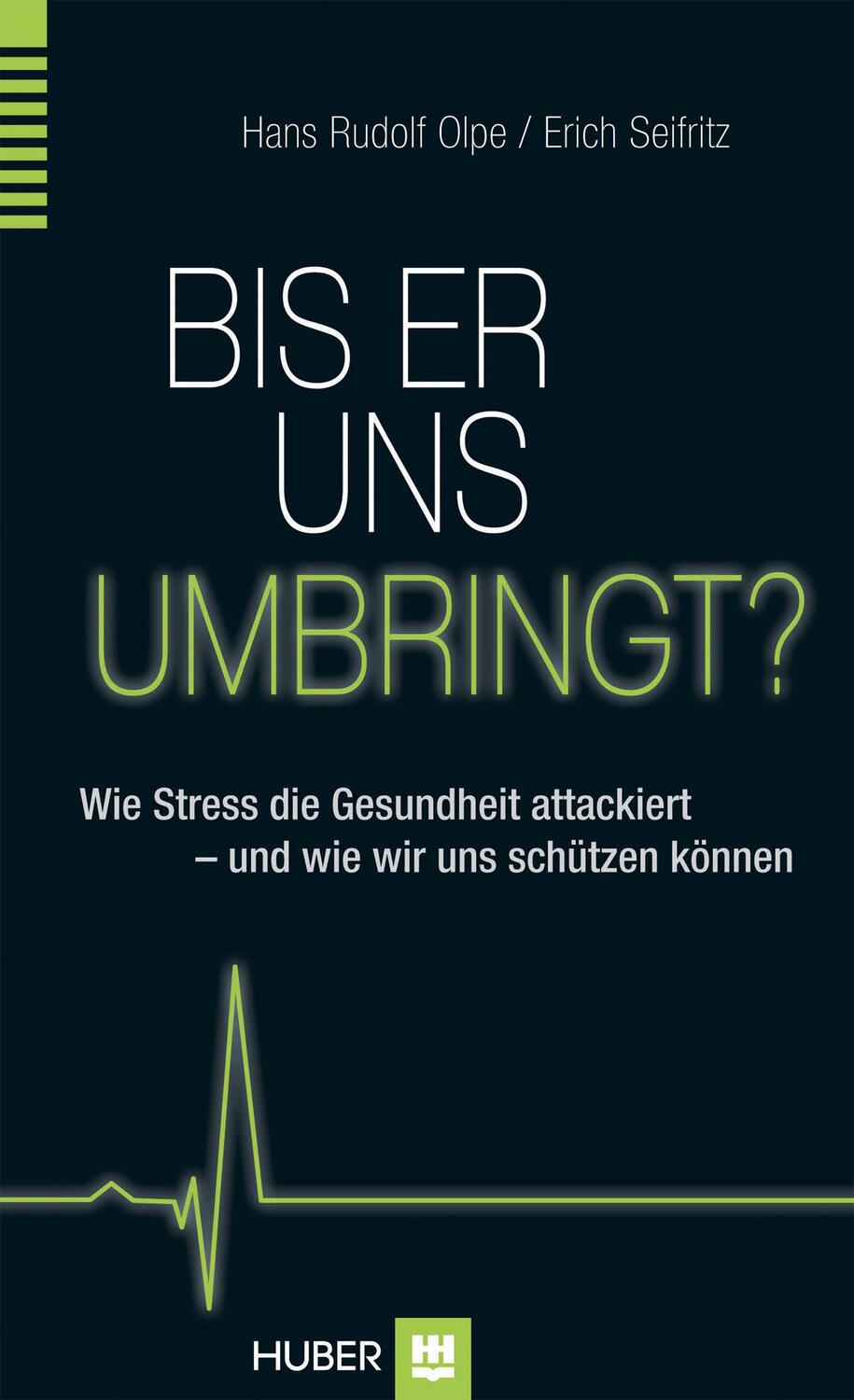 Cover: 9783456854465 | Bis er uns umbringt? | Hans Rudolf Olpe (u. a.) | Buch | Deutsch