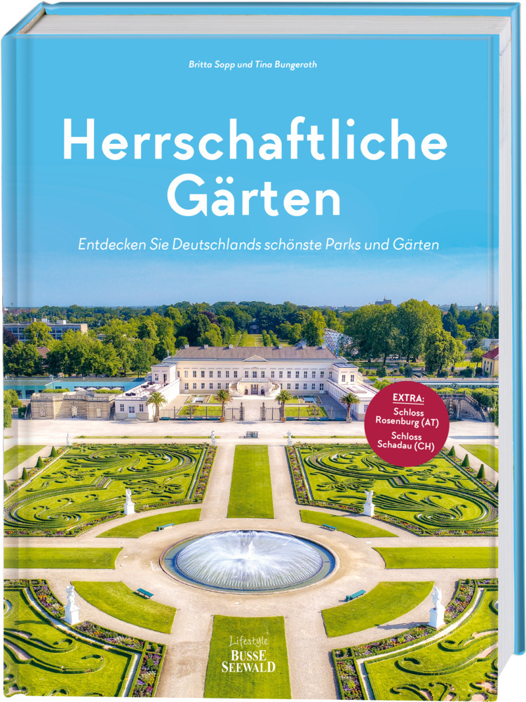 Cover: 9783772472862 | Herrschaftliche Gärten | Tina Bungeroth | Buch | 224 S. | Deutsch