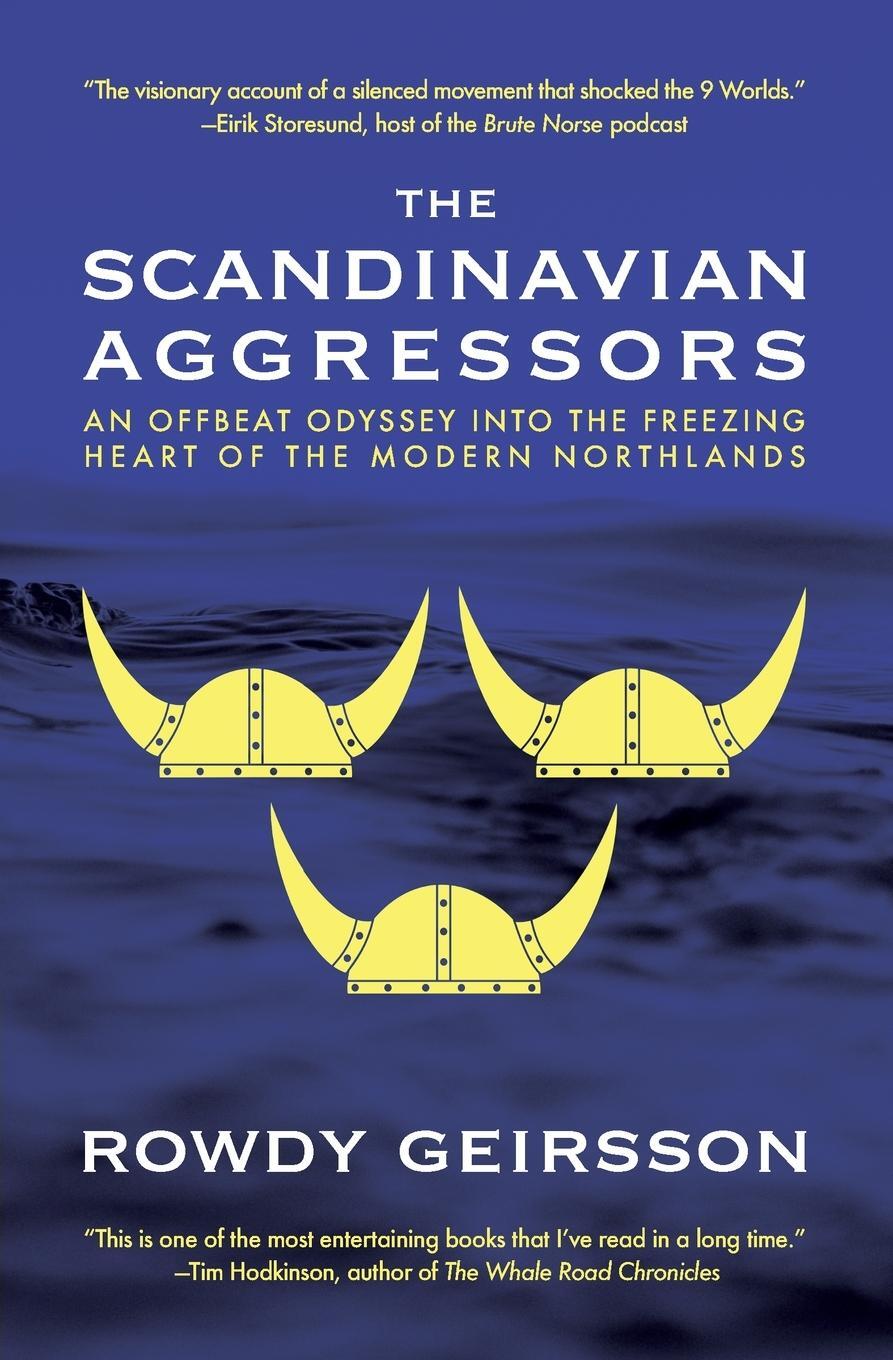 Cover: 9780578348568 | The Scandinavian Aggressors | Rowdy Geirsson | Taschenbuch | Paperback