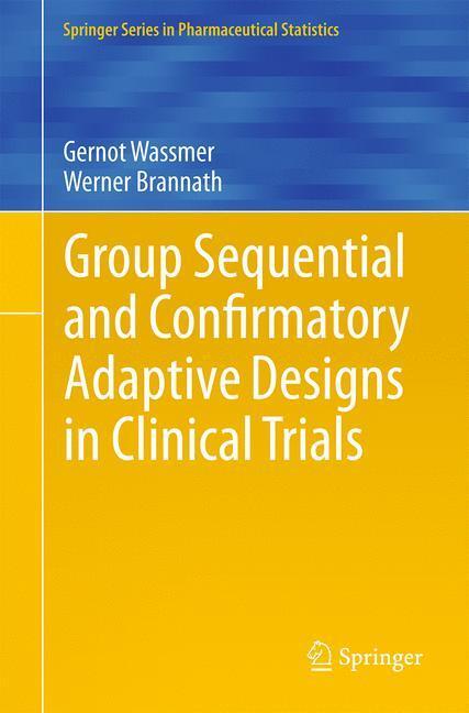 Cover: 9783319325606 | Group Sequential and Confirmatory Adaptive Designs in Clinical Trials