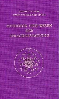 Cover: 9783727428005 | Methodik und Wesen der Sprachgestaltung | Rudolf Steiner (u. a.)