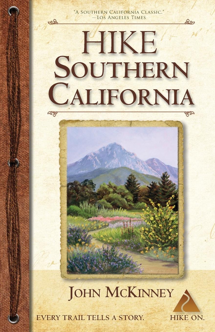 Cover: 9780934161558 | Hike Southern California | John McKinney | Taschenbuch | Paperback