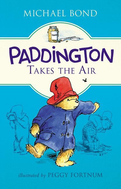 Cover: 9780062312389 | Paddington Takes the Air | Michael Bond | Buch | Englisch | 2018