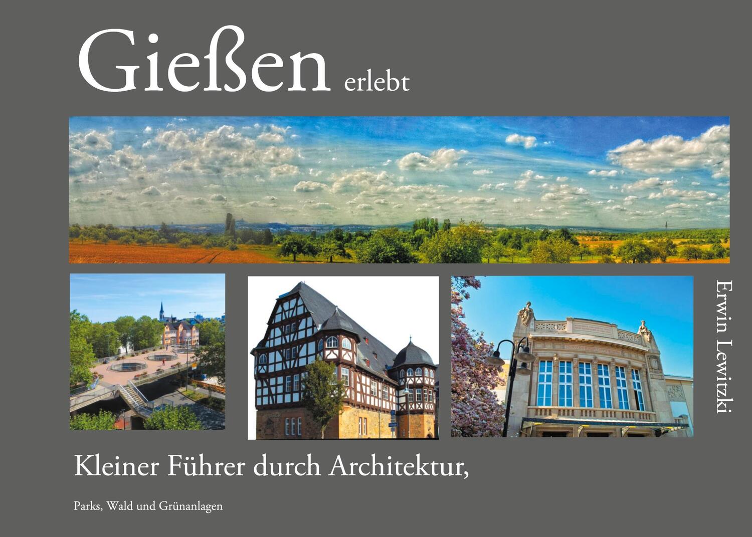 Cover: 9783752626766 | Gießen erlebt | Erwin Lewitzki | Taschenbuch | Books on Demand