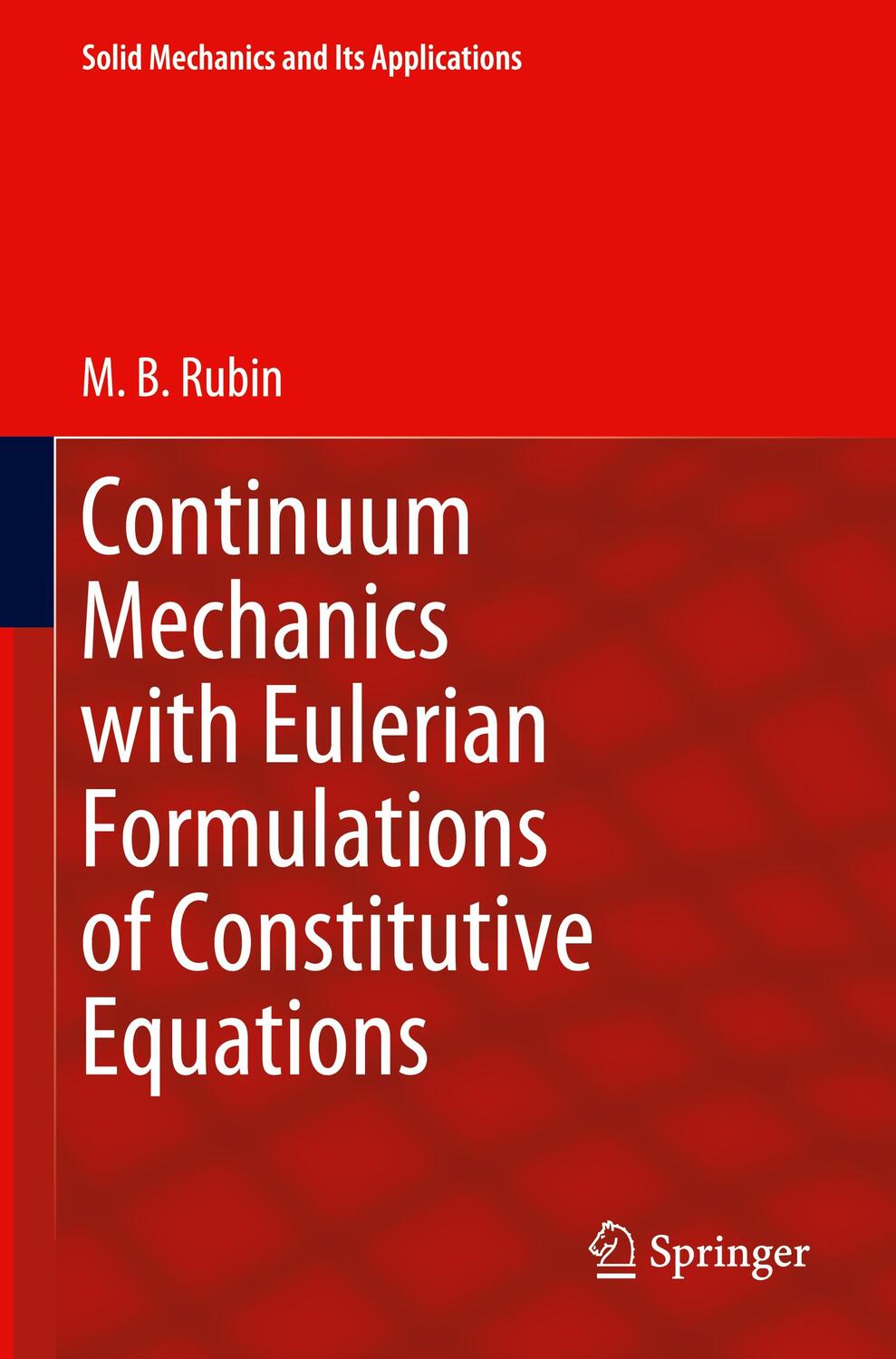 Cover: 9783030577780 | Continuum Mechanics with Eulerian Formulations of Constitutive...