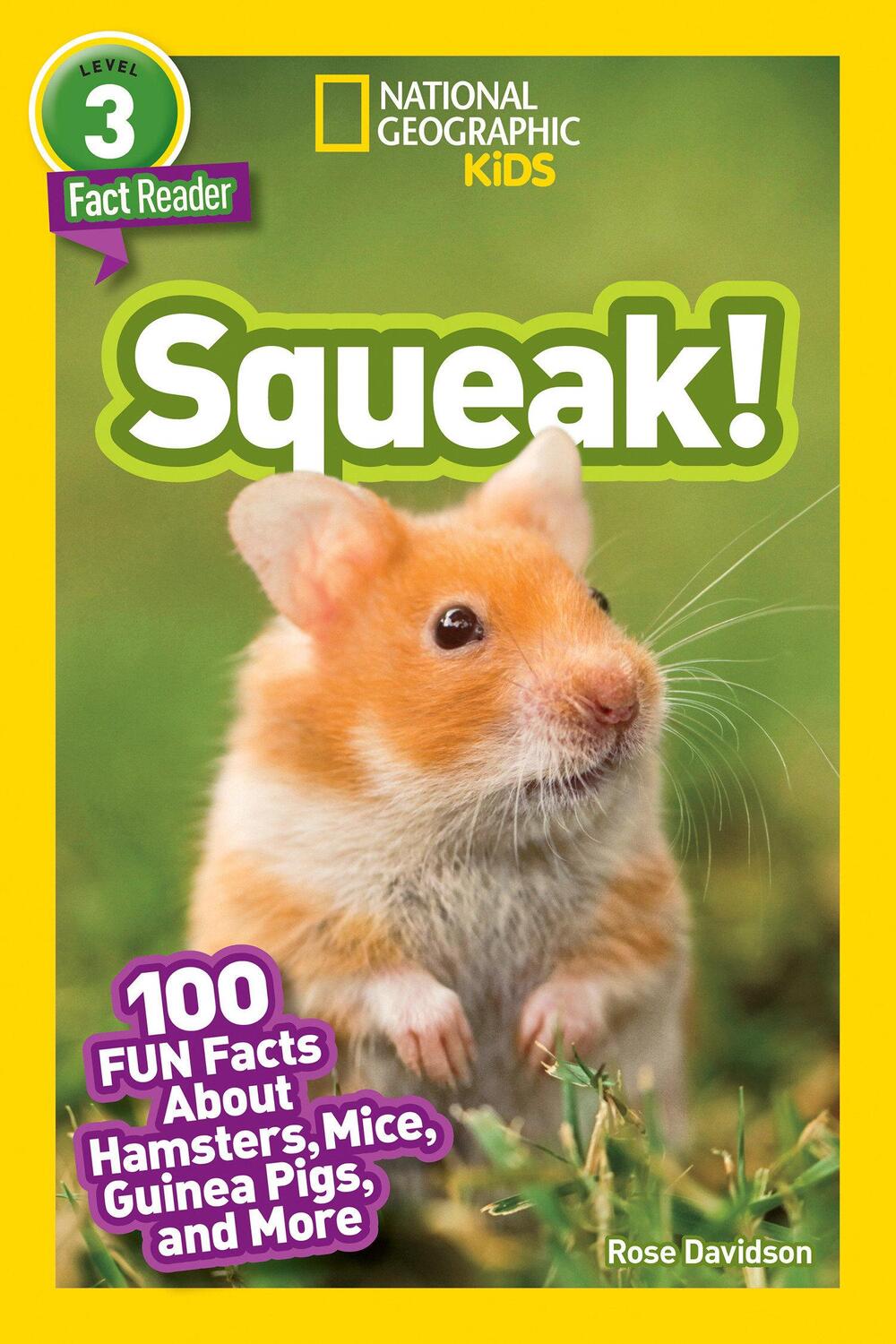 Cover: 9781426334887 | Squeak! | 100 Fun Facts About Hamsters, Mice, Guinea Pigs, and More