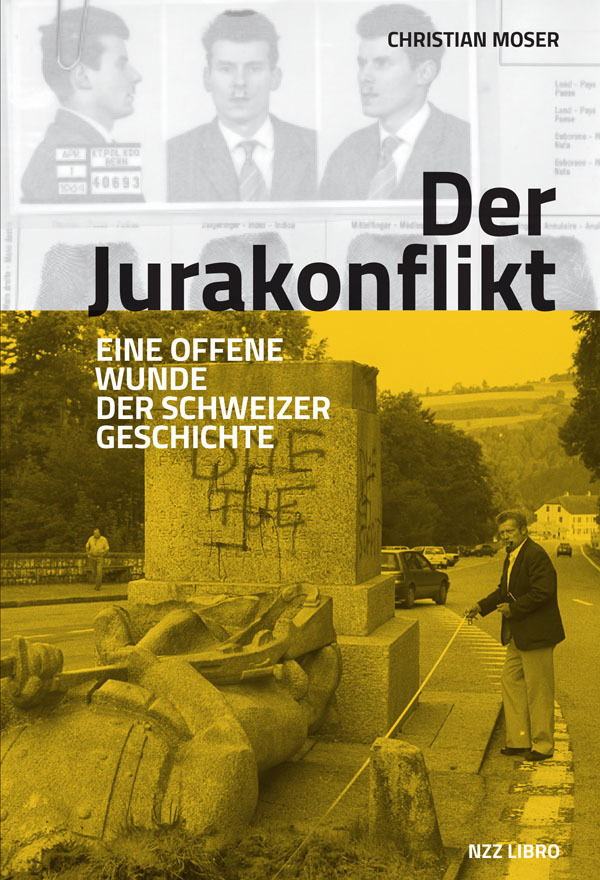 Cover: 9783038104636 | Der Jurakonflikt | Eine offene Wunde der Schweizer Geschichte | Moser