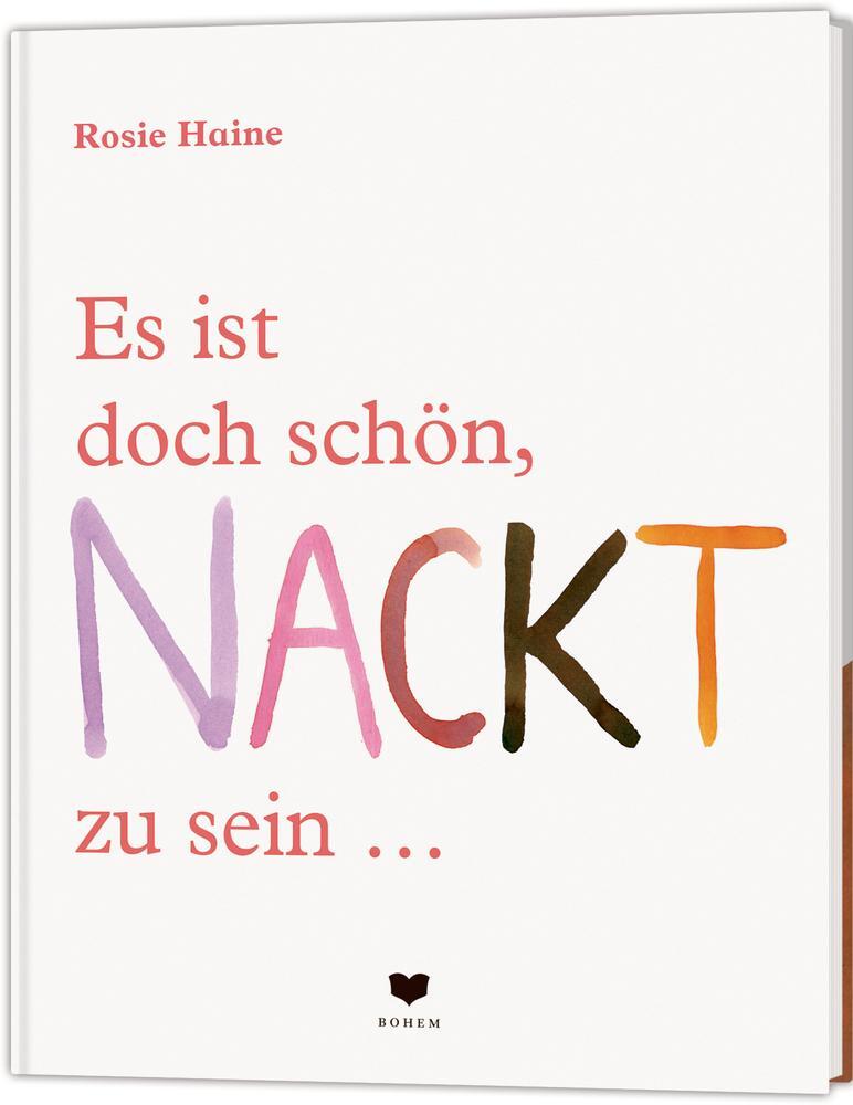 Cover: 9783959392143 | Es ist doch schön, NACKT zu sein ... | Rosie Haine | Buch | 40 S.