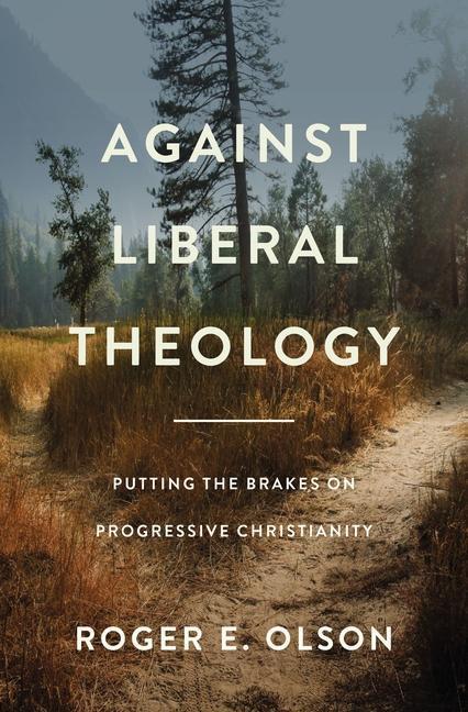 Cover: 9780310139430 | Against Liberal Theology | Roger E. Olson | Taschenbuch | Englisch