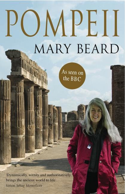 Cover: 9781846684715 | Pompeii | The Life of a Roman Town | Mary Beard | Taschenbuch | 360 S.