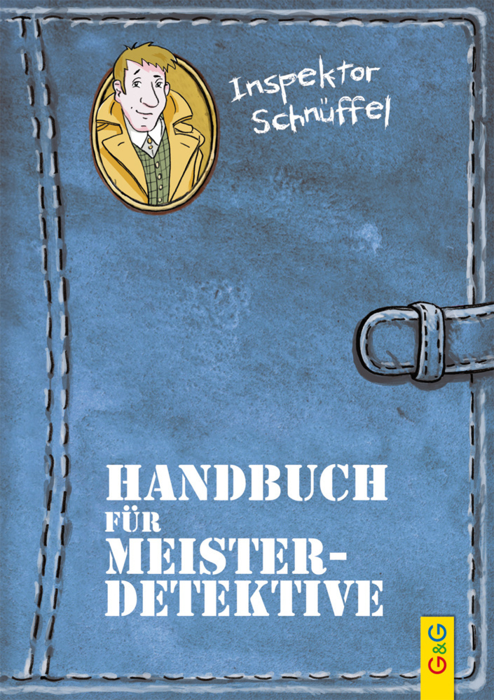Cover: 9783707421460 | Inspektor Schnüffel - Handbuch für Meisterdetektive | Karin Ammerer