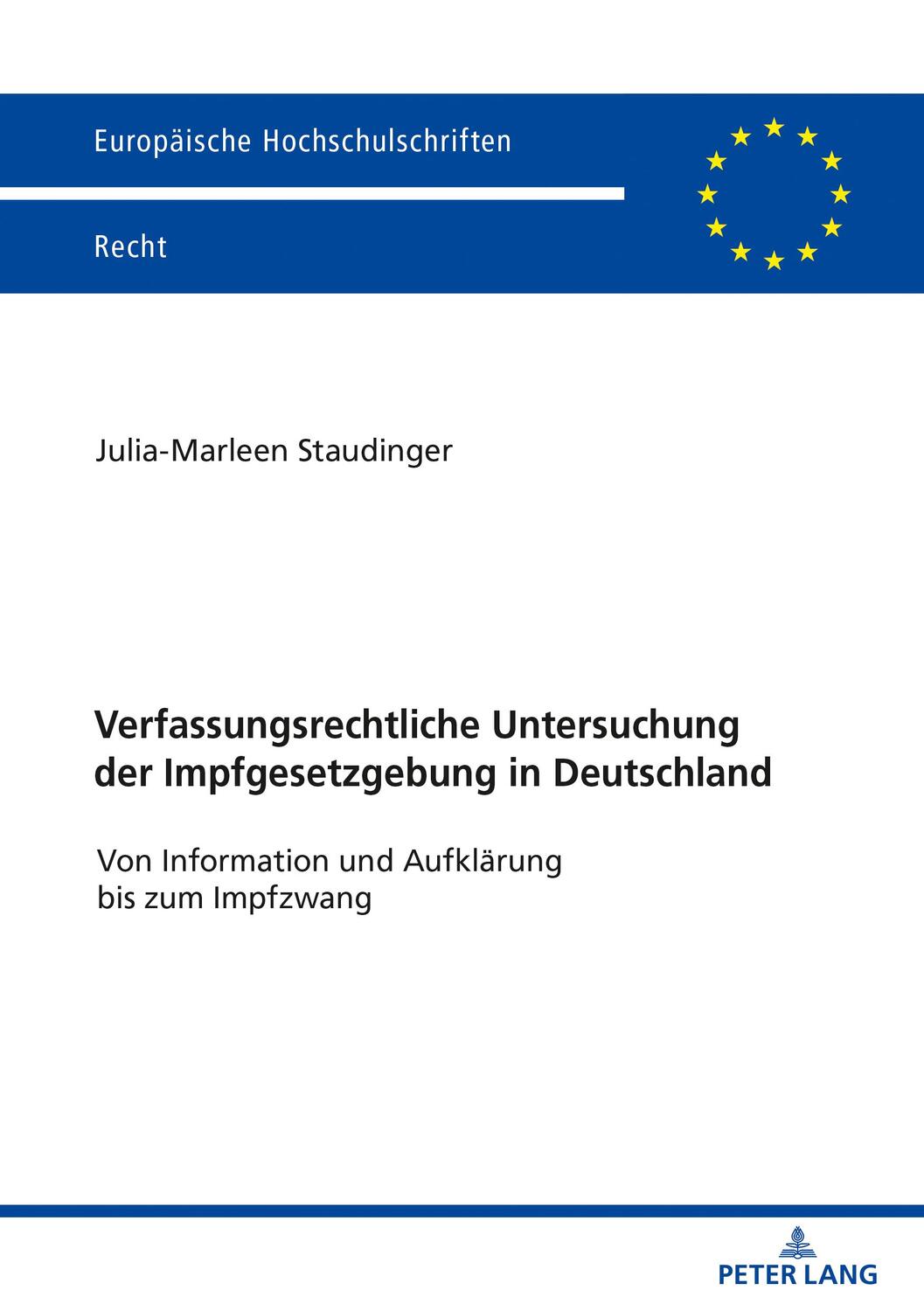 Cover: 9783631847480 | Verfassungsrechtliche Untersuchung der Impfgesetzgebung in Deutschland