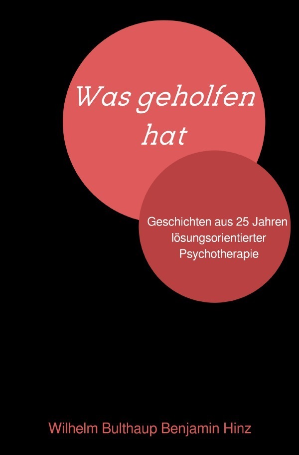 Cover: 9783746781952 | Was geholfen hat. | Wilhelm Bulthaup (u. a.) | Taschenbuch | Deutsch