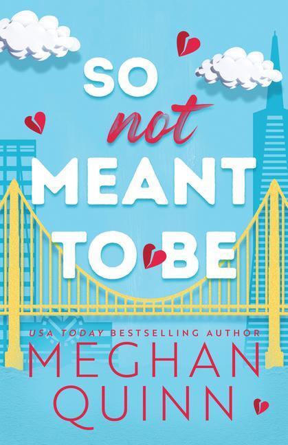 Cover: 9781728294346 | So Not Meant to Be | Meghan Quinn | Taschenbuch | Cane Brothers | 2023
