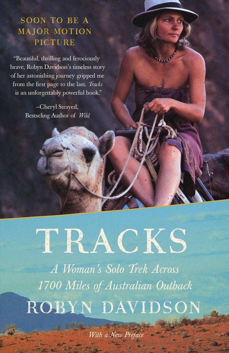 Cover: 9780679762874 | Tracks | A Woman's Solo Trek Across 1700 Miles of Australian Outback