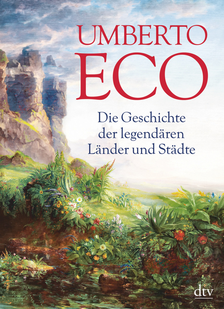 Cover: 9783423348560 | Die Geschichte der legendären Länder und Städte | Umberto Eco | Buch