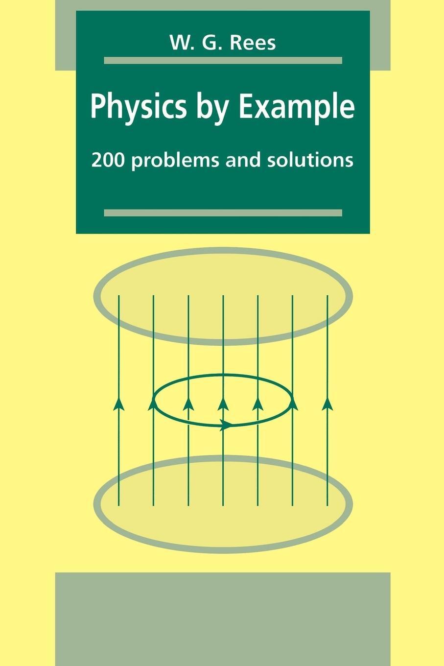 Cover: 9780521449755 | Physics by Example | 200 Problems and Solutions | Rees W. G. | Buch