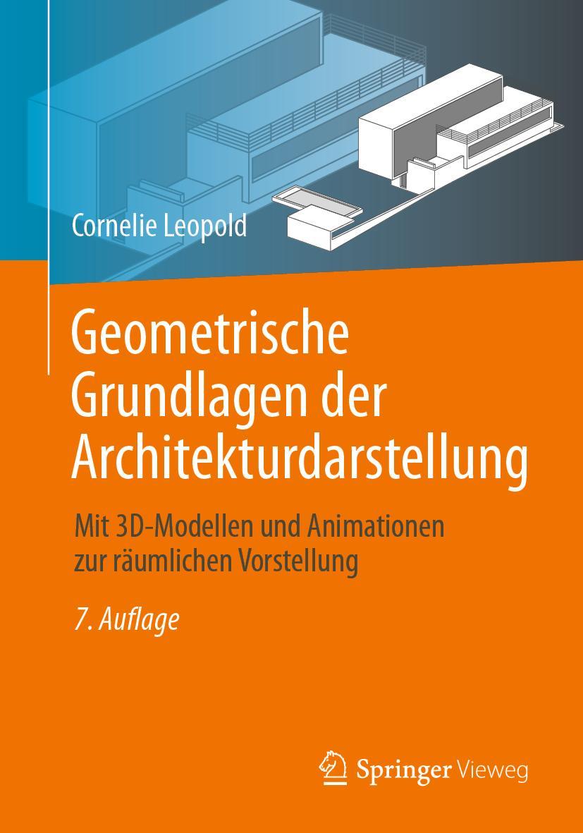 Cover: 9783658362409 | Geometrische Grundlagen der Architekturdarstellung | Cornelie Leopold