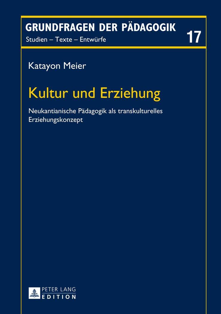 Cover: 9783631653111 | Kultur und Erziehung | Katayon Meier | Buch | Deutsch | 2014