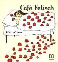 Cover: 9783775004176 | Café Fetisch | Jirí Síiva | Taschenbuch | 132 S. | Deutsch | 2003