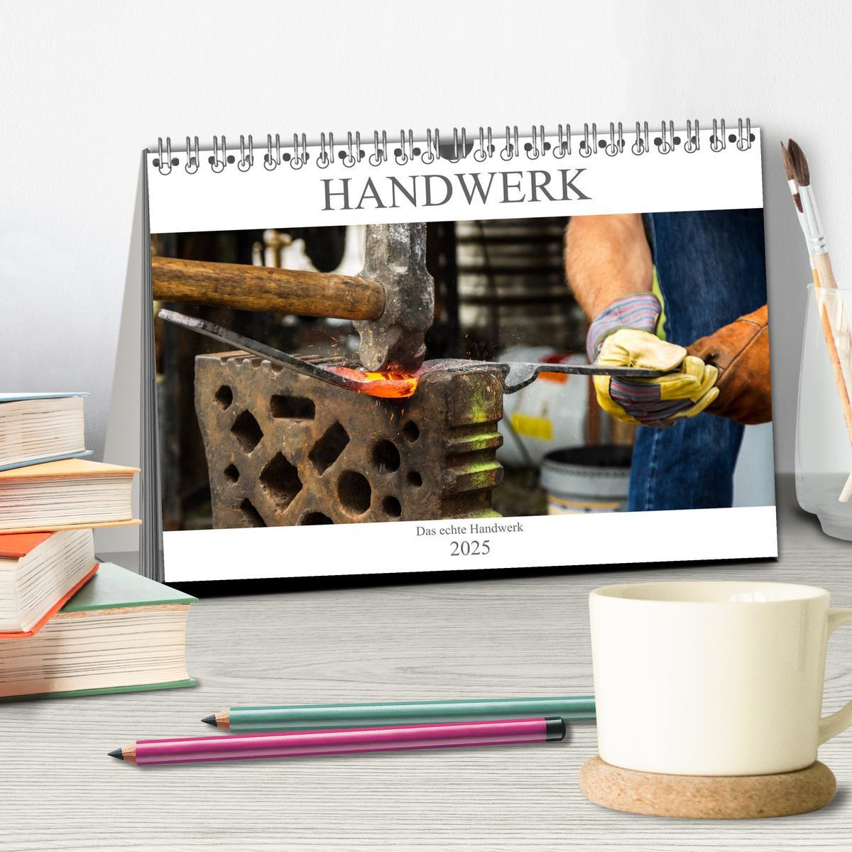 Bild: 9783435283217 | Das Handwerk - Kalender der Arbeit (Tischkalender 2025 DIN A5...