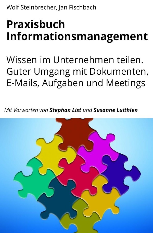 Cover: 9783745058239 | Praxisbuch Informationsmanagement | Wolf Steinbrecher (u. a.) | Buch