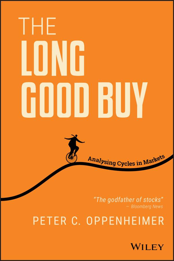 Cover: 9781119688976 | The Long Good Buy | Analysing Cycles in Markets | Peter C Oppenheimer