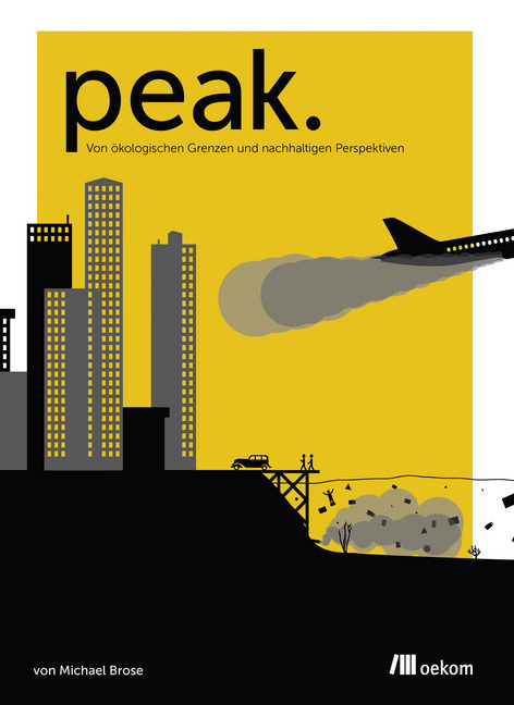 Cover: 9783962380250 | Peak | Von ökologischen Grenzen und nachhaltigen Perspektiven | Brose