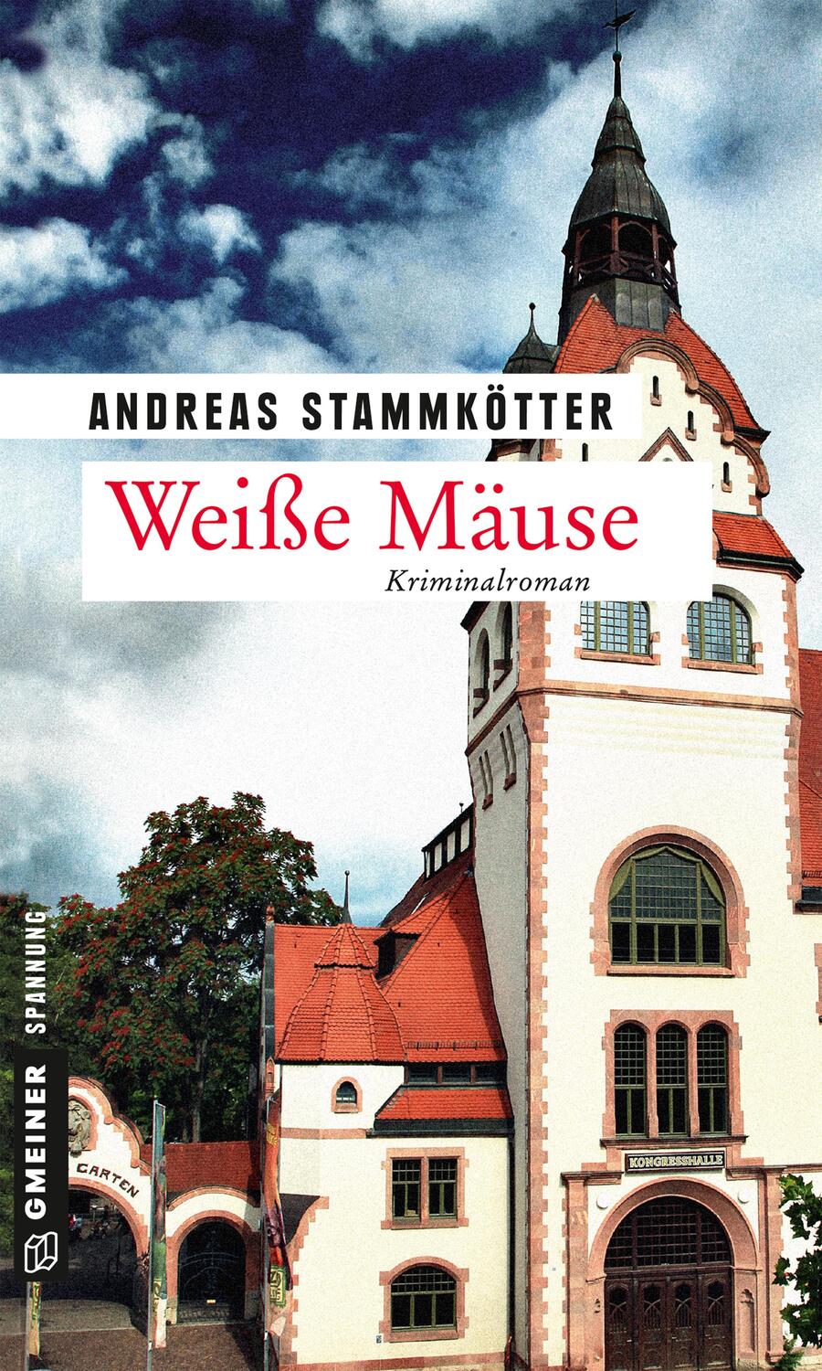 Cover: 9783839224212 | Weiße Mäuse | Kriminalroman | Andreas Stammkötter | Taschenbuch | 2019