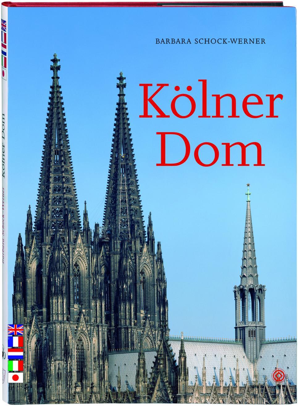 Cover: 9783774304918 | Kölner Dom | Barbara Schock-Werner | Buch | Deutsch | 2011