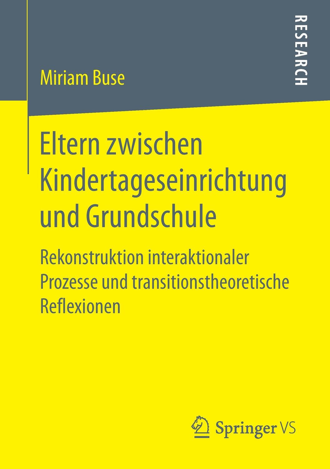 Cover: 9783658170288 | Eltern zwischen Kindertageseinrichtung und Grundschule | Miriam Buse