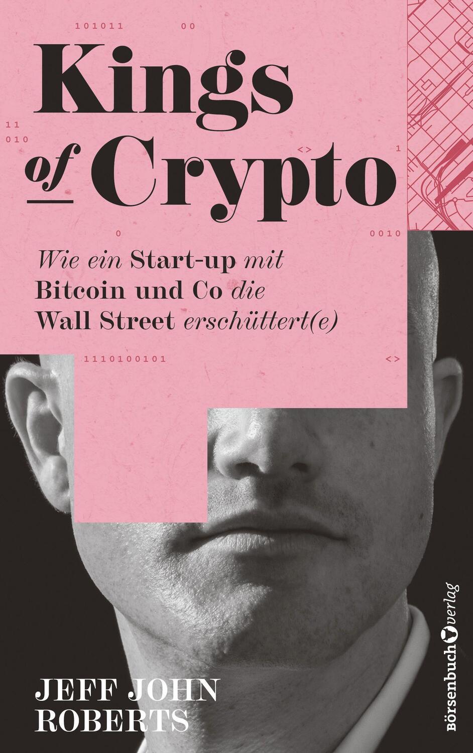 Cover: 9783864708190 | Kings of Crypto | Jeff John Roberts | Buch | Deutsch | 2022