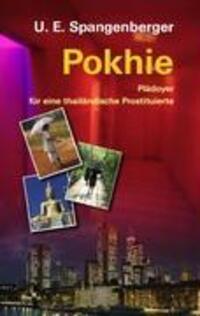 Cover: 9783837058321 | Pokhie | Plädoyer für eine thailändische Prostituierte | Spangenberger