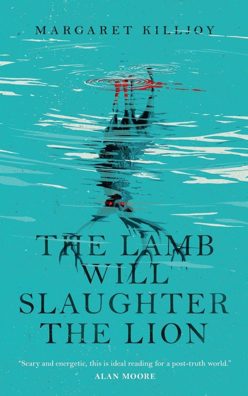 Cover: 9780765397362 | The Lamb Will Slaughter the Lion | Margaret Killjoy | Taschenbuch