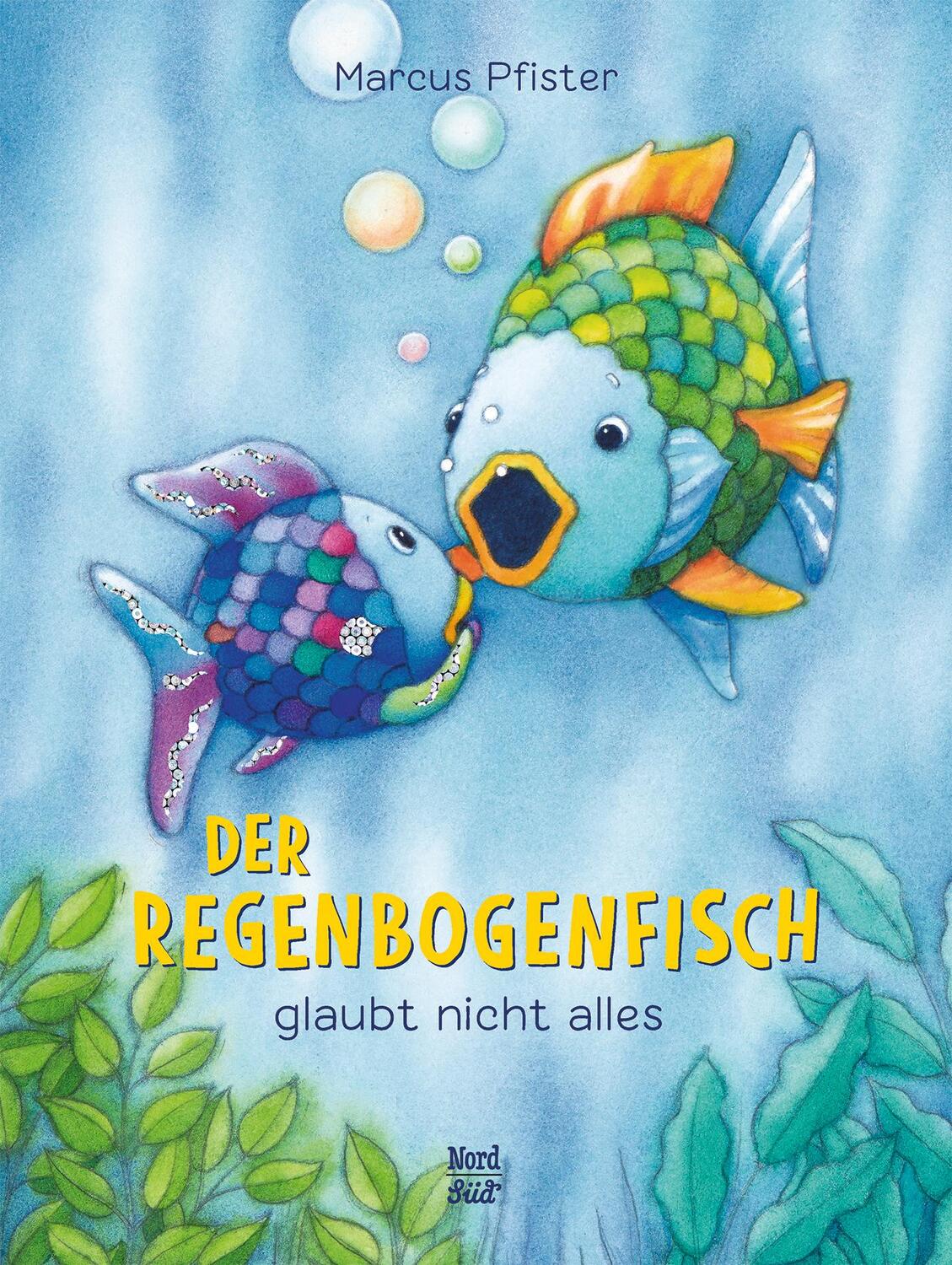 Cover: 9783314106118 | Der Regenbogenfisch glaubt nicht alles | Marcus Pfister | Buch | 2022