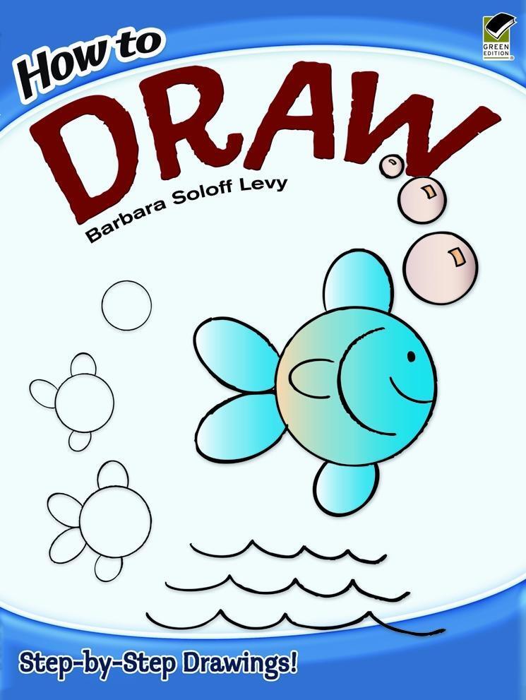 Cover: 9780486472034 | How to Draw: Step-By-Step Drawings! | Barbara Soloff Levy | Buch