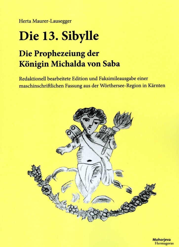 Cover: 9783708610979 | Die 13. Sybille | Die Prophezeiung der Königin Michalda von Saba.