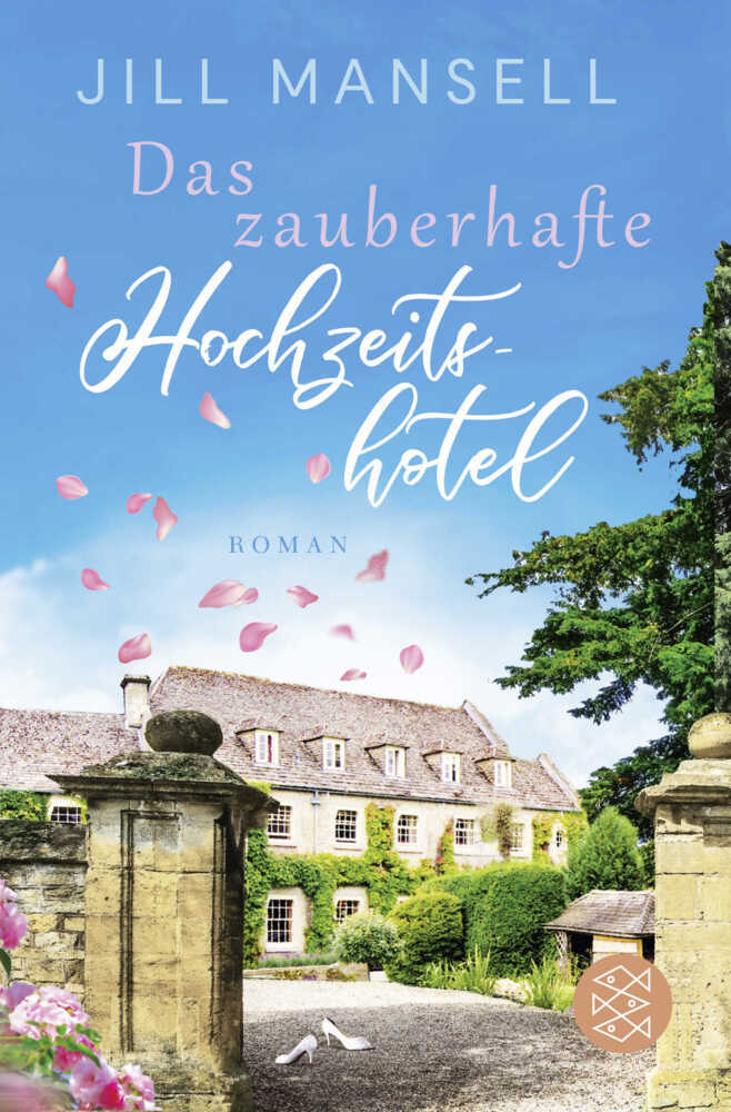 Cover: 9783596700110 | Das zauberhafte Hochzeitshotel | Roman | Jill Mansell | Taschenbuch